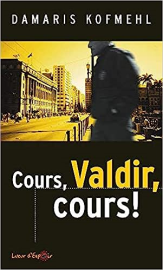 Cours, Valdir, Cours!
